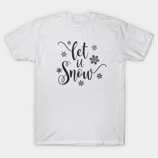 Simple Elegant Let It Snow Whimsical Christmas Calligraphy T-Shirt